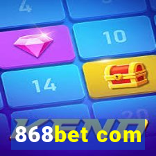 868bet com